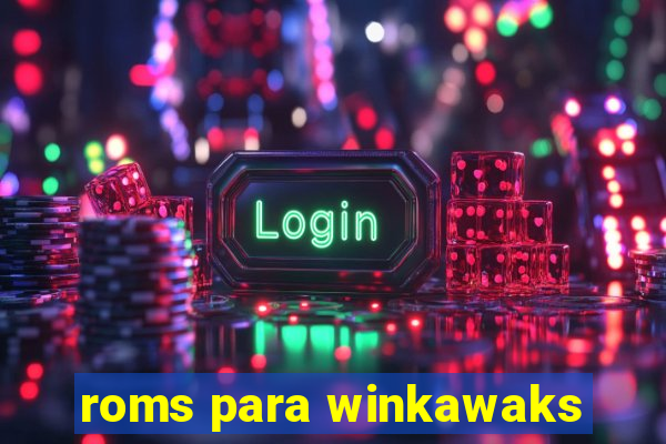 roms para winkawaks